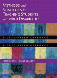 Methods and Strategies for Teaching Students With Mild Disabilities—A Case-Based Approach