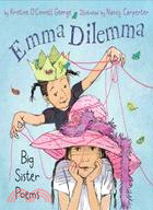 Emma Dilemma ─ Big Sister Poems