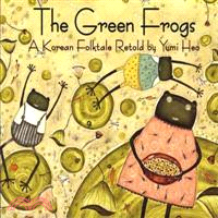 The Green Frogs ─ A Korean Folktale
