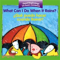 What Can I Do When It Rains?/Que Puedo Hacer Cuando Llueve
