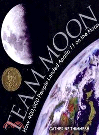 Team Moon ─ How 400,000 People Landed Apollo 11 on the Moon