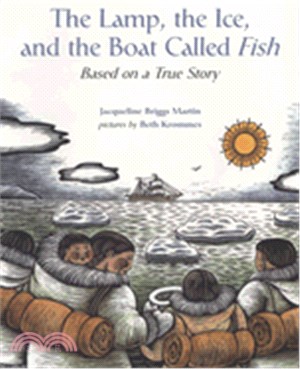 The lamp, the ice, and the boat called Fish :based on a true story /