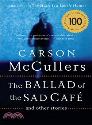 The Ballad Of The Sad Cafe ─ and other stories