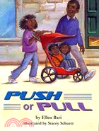 Push or Pull