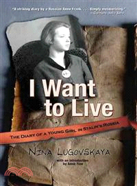 I Want to Live—The Diary of a Young Girl in Stalin's Russia