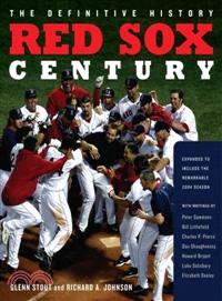 Red Sox Century ─ The Definitive History of the World's Most Storied Franchise