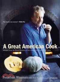 A Great American Cook ─ Recipes from the Home Kitchen of One of Our Most Influential Chefs