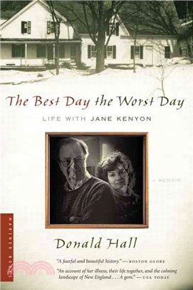 The Best Day the Worst Day―Life With Jane Kenyon
