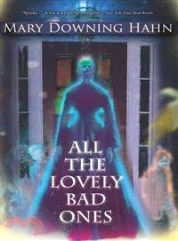 All the Lovely Bad Ones―A Ghost Story