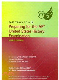 Fast Track to A 5 Preparing for the AP United States History Examination