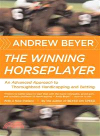 The Winning Horseplayer―An Advanced Approach to Thoroughbred Handicapping and Betting