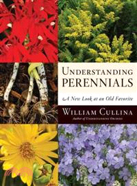 Understanding Perennials―A New Look at an Old Favorite