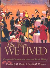 The Way We Lived 1865 - Present