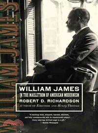 William James ─ In the Maelstrom of American Modernism : a Biography