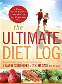 The Ultimate Diet Log ─ A Unique Food and Exercise Diary That Fits Any Weight-loss Plan