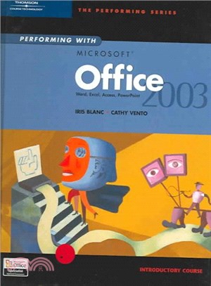 Performing With Microsoft Office 2003 Introductory Course