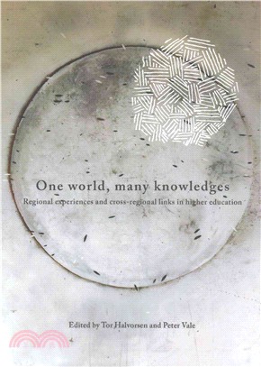 One World, Many Knowledges ― Regional Experiences and Cross-regional Links in Higher Education