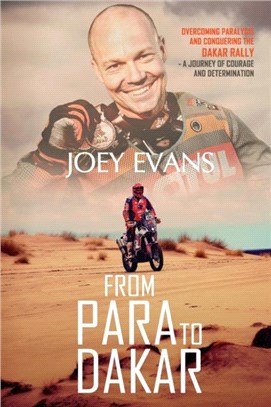 From Para to Dakar：Overcoming Paralysis and Conquering the Dakar Rally