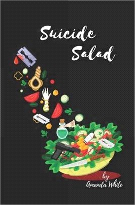 Suicide Salad