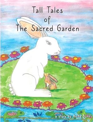 Tall Tales of the Sacred Garden Part Two