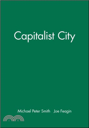 The Capitalist city :global restructuring and community politics /