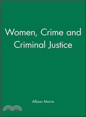 Women, crime, and criminal justice /