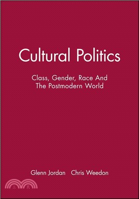 Cultural Politics: Class, Gender, Race And The Postmodern World