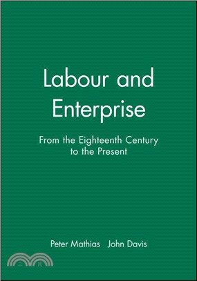 ENTERPRISE AND LABOUR - FROM THE EIGHTEENTH CENTURY TO THE PRESENT