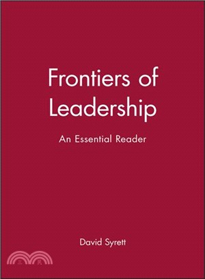 Frontiers Of Leadership - And Essential Reader