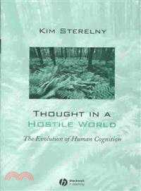 Thought In A Hostile World - The Evolution Of Human Congition