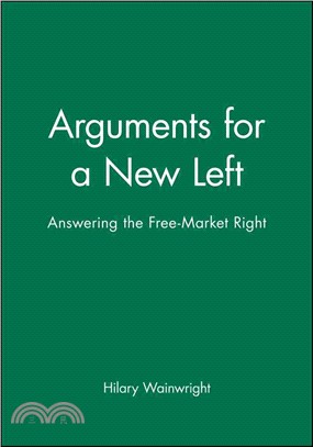 Arguments For A New Left - Answering The Free-Market Right