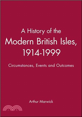 A History Of The Modern British Isles 1914 - 1999