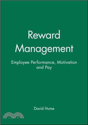 Reward Management - Employee Performance, Motivation And Pay