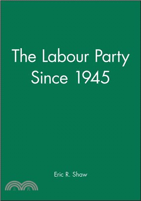 The Labour Party since 1945 ...