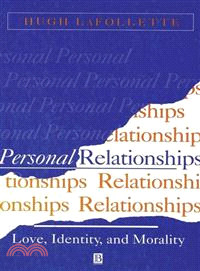 Personal Relationships: Love, Identity, And Morality