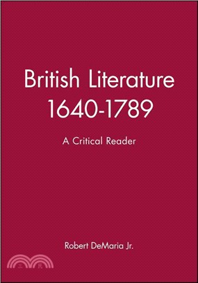 British Literature 1640-1789: A Critical Reader