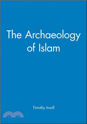 The Archaeology Of Islam