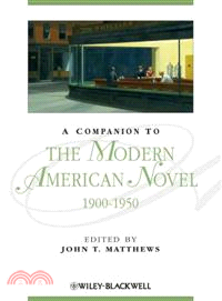 Companion To The Modern American Novel 1900-1950