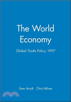 THE WORLD ECONOMY - GLOBAL TRADE POLICY 1997