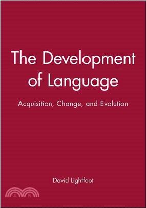 The Development Of Language - Acquisition, Change And Evolution