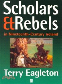 Scholars And Rebels In Nineteenth-Century Ireland