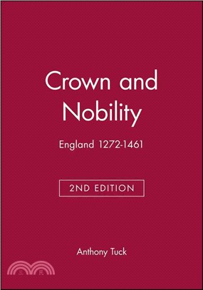 Crown And Nobility: England 1272-1461 Second Edition