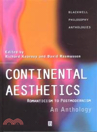 Continental Aesthetics - Romanticism To Postmodernism - An Anthology