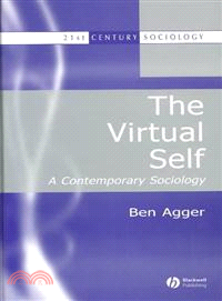 The Virtual Self: A Contemporary Sociology