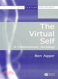 Virtual Self - A Contemporary Sociology