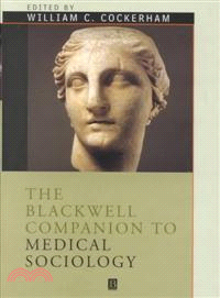 Blackwell Companion To Medical Sociology