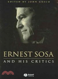 Ernest Sosa - And His Critics