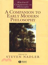 BLACKWELL COMPANIONS TO PHILOSOPHY A COMPANION TO EARLY MODERN PHILOSOPHY