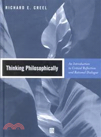 Thinking Philosophically - An Introduction To Critical Reflection And Rational Dialogue