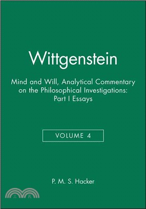 Wittgenstein - Mind And Will: Part I Essays